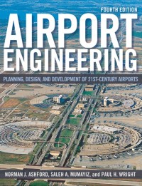 Airport engineering : planning, design, and development of 21st century airports