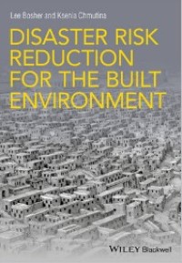 Disaster risk reduction for the built environment