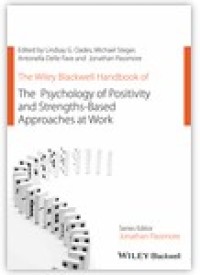 The Wiley Blackwell handbook of the psychology of positivity and strengths‐based approaches at work