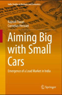 Aiming big with small cars : emergence of a lead market in India