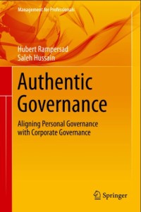 Authentic governance : aligning personal governance with corporate governance