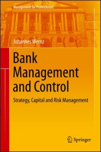 Bank management and control : strategy, capital and risk management