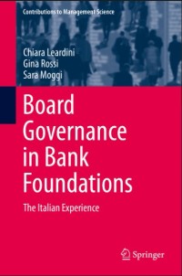 Board governance in bank foundations : the Italian experience