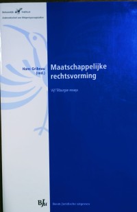 Maatschapplijke rechtsvorming : vifj tilburgse essays