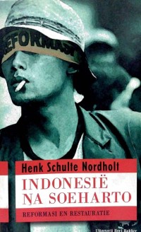 Indonesie na Soeharto : reformasi en restauratie