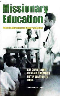 Missionary education : historical approaches and global perspectives