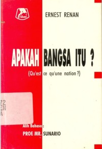 Apakah bangsa itu ? = qu'est ce qu'une nation ?