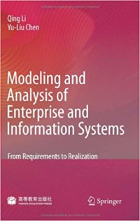 Modeling and analysis of enterprise and information systems : from requirements to realization