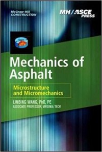 Mechanics of asphalt microstructure and micromechanics