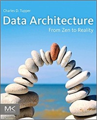Data architecture : from zen to reality