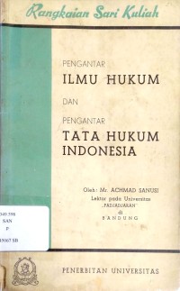 Pengantar ilmu hukum dan pengantar tata hukum Indonesia