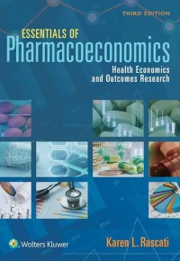 Image of Essentials of pharmaeconomics : health economics and outcomes research