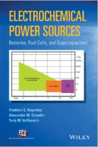 Electrochemical power sources : batteries, fuel cells, and supercapacitors