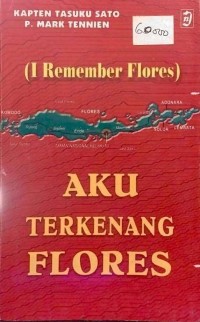 Aku terkenang Flores = i remember Flores